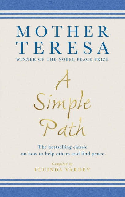 A Simple Path: The bestselling classic on how to help others and find peace