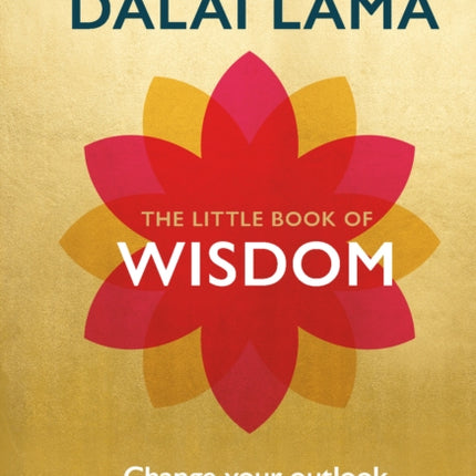 The Little Book of Wisdom: Change Your Outlook One Day at a Time