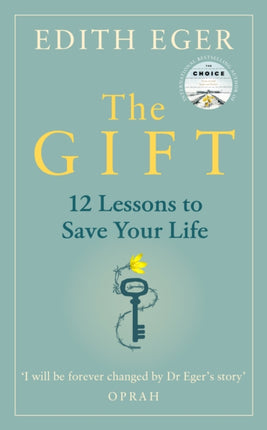 The Gift: 12 Lessons to Save Your Life