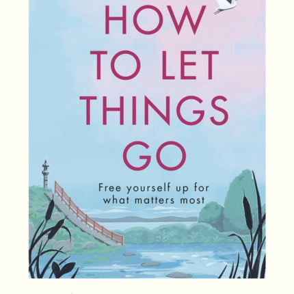 How to Let Things Go