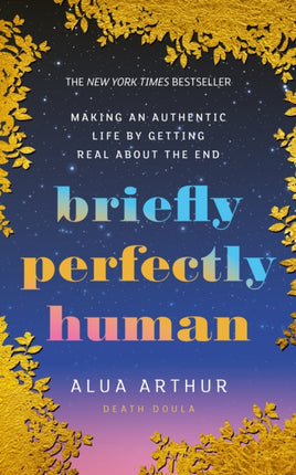 Briefly Perfectly Human