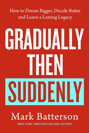 Gradually then Suddenly