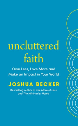 Uncluttered Faith