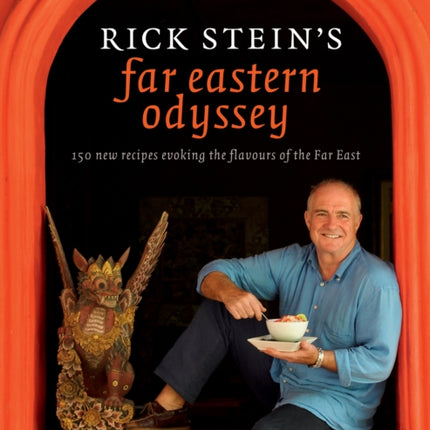 Rick Stein's Far Eastern Odyssey