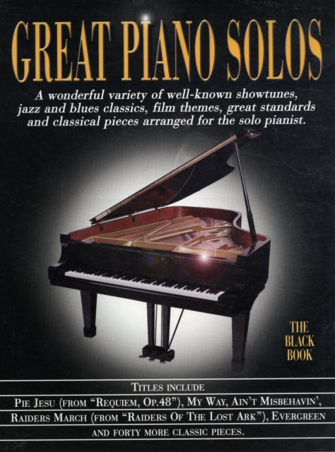 Great Piano Solos - The Black Book: A Bumper Collection of 45 Fantastic Piano Solos