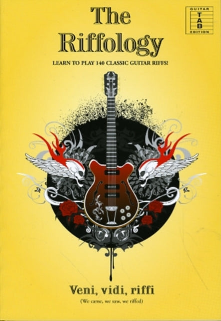 The Riffology: Learn to Play 140 Classic Guitar Riffs