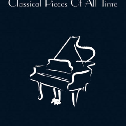 40 of the Most Requested Classical Pieces...: ...