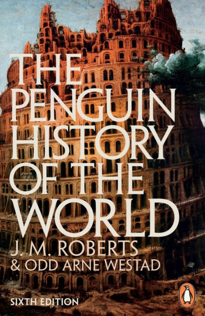 The Penguin History of the World: 6th edition