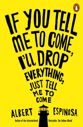If You Tell Me to Come, I'll Drop Everything,