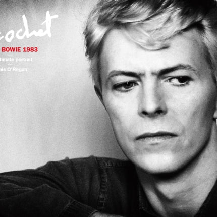 Ricochet: David Bowie 1983: An Intimate Portrait