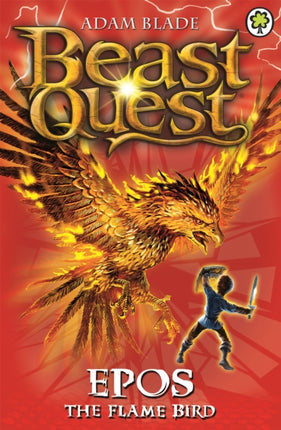 Beast Quest: Epos The Flame Bird: Series 1 Book 6