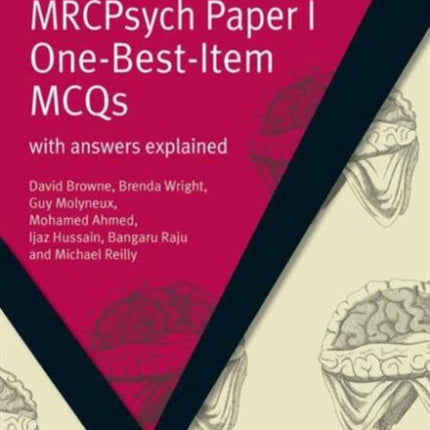 MRCPsych Paper I One-Best-Item MCQs: With Answers Explained