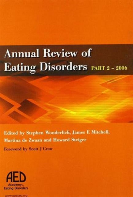 Annual Review of Eating Disorders: 2006, Pt. 2