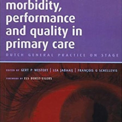 Morbidity, Performance and Quality in Primary Care: A Practical Guide, v. 2