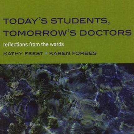 Today's Students, Tomorrow's Doctors: Bk.2, Further Detection and Management of Physical Disease