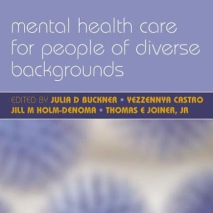 Mental Health Care for People of Diverse Backgrounds: The Epidemiologically Based Needs Assessment Reviews, Vol 1