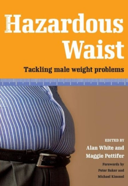 Hazardous Waist: Tackling Male Weight Problems