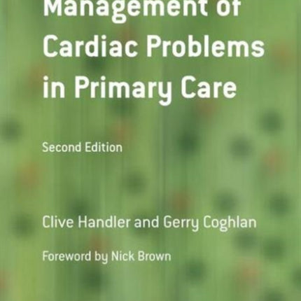 Management of Cardiac Problems in Primary Care