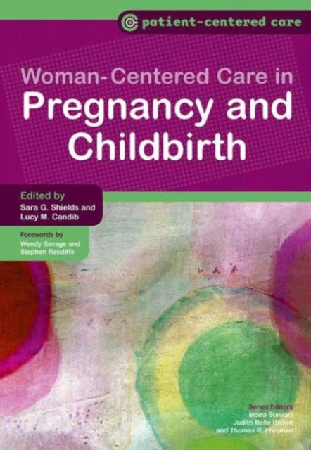 Women-Centered Care in Pregnancy and Childbirth
