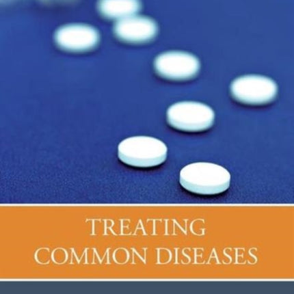 Treating Common Diseases: An Introduction to the Study of Medicine