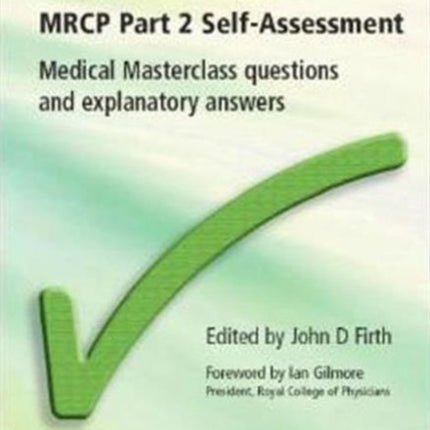 MRCP Part 2 Self-Assessment: Medical Masterclass