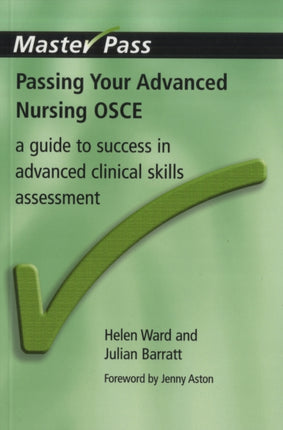 Passing Your Advanced Nursing OSCE: A Guide to