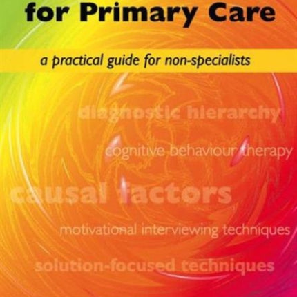 Mental Health for Primary Care: A Practical Guide for Non-Specialists