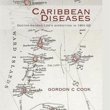 Caribbean Diseases: Doctor George Low's