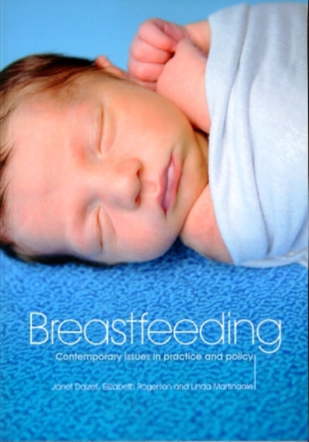 Breastfeeding: Contemporary Issues in Practice and Policy