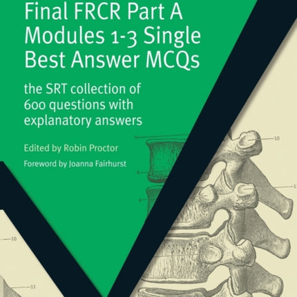 Final FRCR Part A Modules 1-3 Single Best Answer