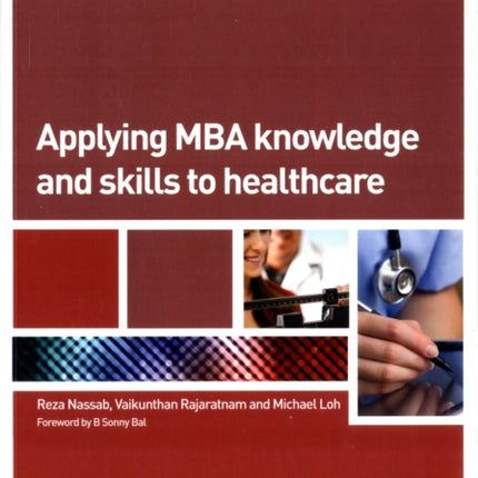 Applying MBA Knowledge and Skills to Healthcare