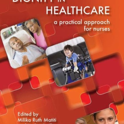 Dignity in Healthcare: A Practical Approach for
