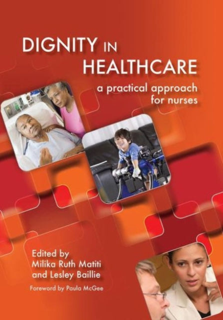 Dignity in Healthcare: A Practical Approach for