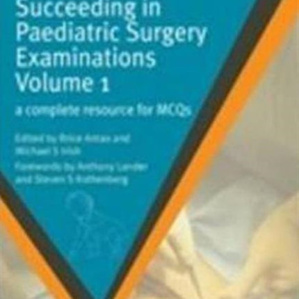 Succeeding in Paediatric Surgery Examinations,