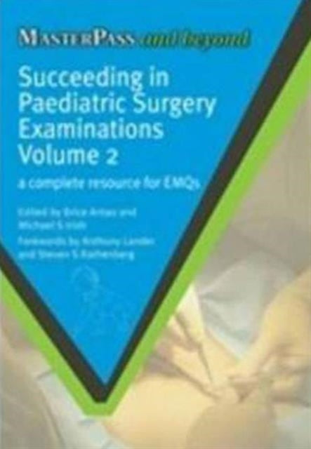 Succeeding in Paediatric Surgery Examinations,