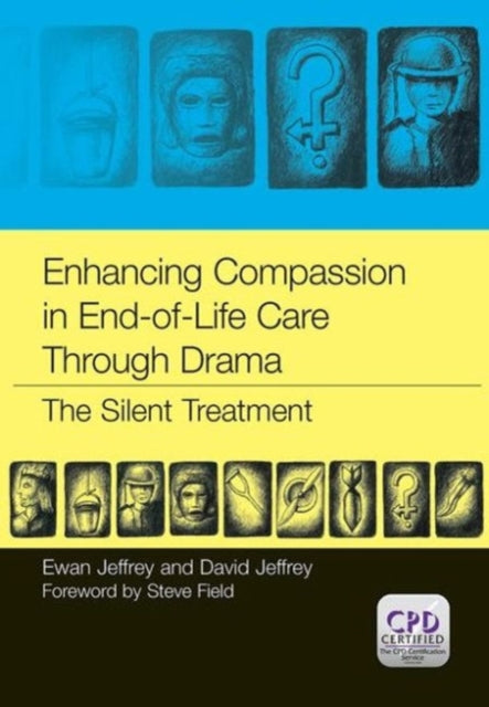 Enhancing Compassion in End-of-Life Care Through Drama: The Silent Treatment