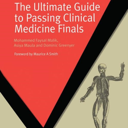 The Ultimate Guide to Passing Clinical Medicine Finals