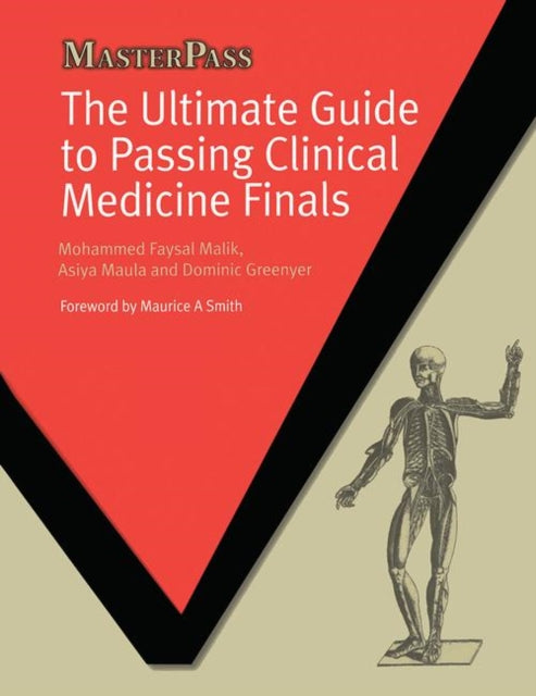 The Ultimate Guide to Passing Clinical Medicine Finals