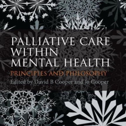 Palliative Care within Mental Health: Principles and Philosophy