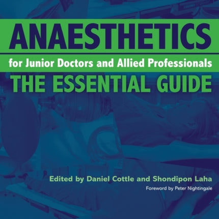 Anaesthetics for Junior Doctors and Allied