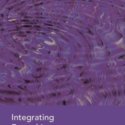 Integrating Everything: The Integrated Practitioner