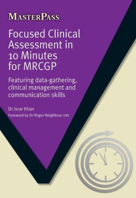 Focused Clinical Assessment in 10 Minutes for
