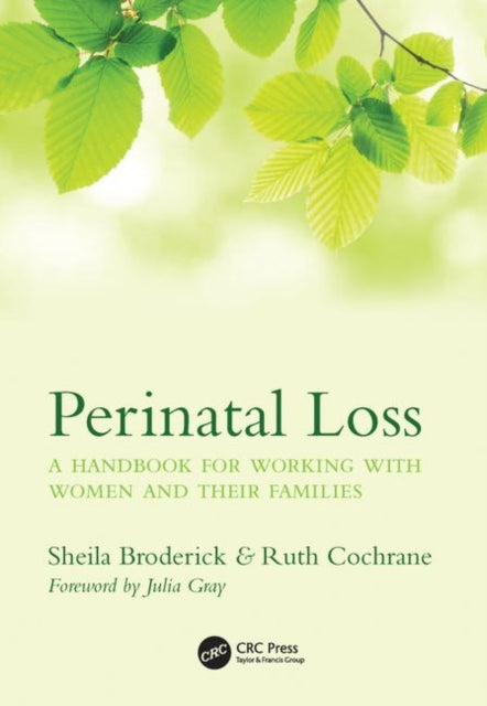 Perinatal Loss: A Handbook for Working with Women and Their Families