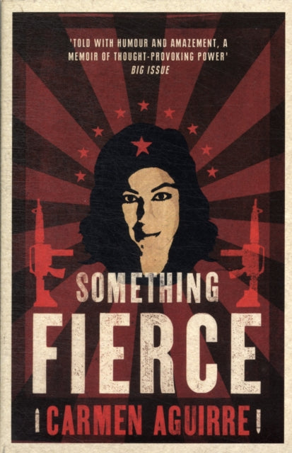 Something Fierce: Memoirs of a Revolutionary Daughter