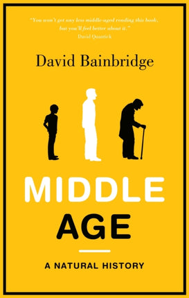 Middle Age: A Natural History