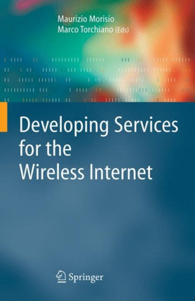 Developing Services for the Wireless Internet