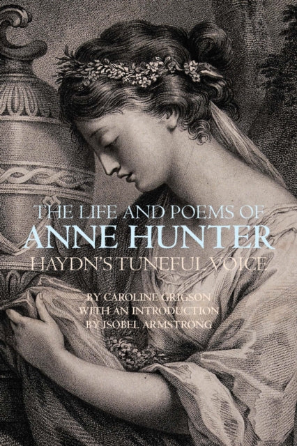 The Life and Poems of Anne Hunter: Haydn’s