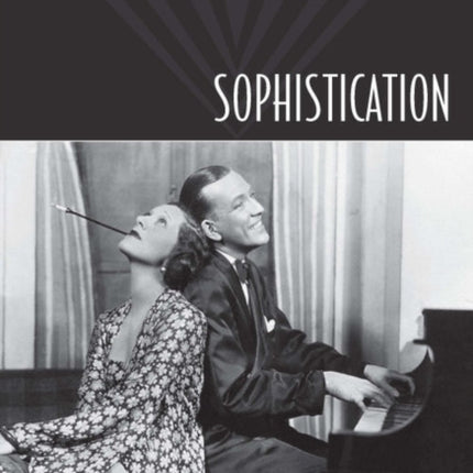 Sophistication: A Literary and Cultural History