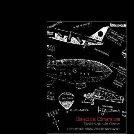 Dialectical Conversions: Donald Kuspit’s Art