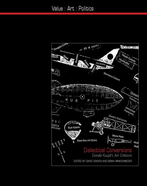 Dialectical Conversions: Donald Kuspit’s Art